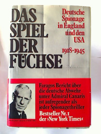 Ladislas+Farago%3ADas+Spiel+der+F%C3%BCchse.+-+Deutsche+Spionage+in+England+und+den+USA+1918+-+1945.
