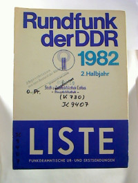 Liste.+-+Funkdramatische+Ur-+und+Erstsendungen+%2F+Rundfunk+der+DDR.+-+1982%2C+2.+Halbjahr.