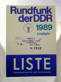Liste.+-+Funkdramatische+Ur-+und+Erstsendungen+%2F+Rundfunk+der+DDR.+-+1989%2C+2.+Halbjahr.