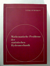 M.+J.+Visik+%2F+A.+V.+Fursikov%3AMathematische+Probleme+der+statistischen+Hydromechanik.