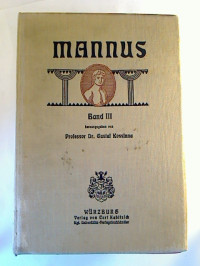 Mannus+-+Zeitschrift+f%C3%BCr+Vorgeschichte.+-+III.+Jahrgang+%2F+1911.