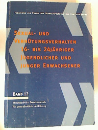 Marc+H%C3%BCbner+u.a.%3ASexual-+und+Verh%C3%BCtungsverhalten+16-+bis+24j%C3%A4hriger+Jugendlicher+und+junger+Erwachsener+%3A+Eine+repr%C3%A4sentative+Wiederholungsbefragung+im+Auftrag+der+BZgA+aus+dem+Jahr+1996.