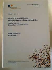 Maria+Todorova%3AHistorische+Verm%C3%A4chtnisse+zwischen+Europa+und+dem+nahen+Osten.+%2F+Historical+Legacies+Between+Europe+and+the+Near+East.