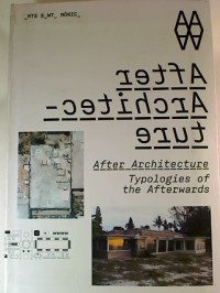 Marti+Peran+%28Ed.%29%3AAfter+Architecture%3A+Typologies+of+the+Afterwards.
