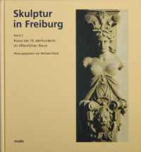 Michael+Klant+%28Hg.%29%3ASkulptur+in+Freiburg%2C+Band+2+%3A+Kunst+des+19.+Jahrhunderts+im+%C3%B6ffentlichen+Raum.