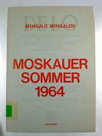 Mihajlo+Mihajlov%3AMoskauer+Sommer+1964.