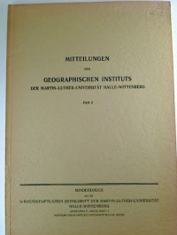 Mitteilungen+des+Geographischen+Instituts+der+Martin-Luther-Universit%C3%A4t+Halle-Wittenberg.+-+Heft+2