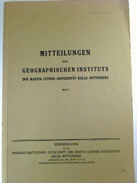 Mitteilungen+des+Geographischen+Instituts+der+Martin-Luther-Universit%C3%A4t+Halle-Wittenberg.+-+Heft+7