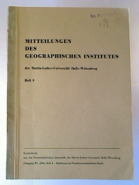 Mitteilungen+des+Geographischen+Instituts+der+Martin-Luther-Universit%C3%A4t+Halle-Wittenberg.+-+Heft+9