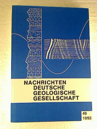Nachrichten+Deutsche+Geologische+Gesellschaft+-+Heft+49+%2F+1993.