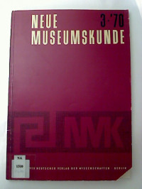 Neue+Museumskunde.+-+13.+Jg.+%2F+1970%2C+Heft+3+-+Theorie+und+Praxis+der+Museumsarbeit.
