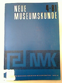 Neue+Museumskunde.+-+24.+Jg.+%2F+1981%2C+Heft+4+-+Theorie+und+Praxis+der+Museumsarbeit.