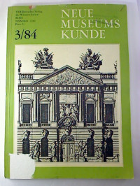 Neue+Museumskunde.+-+27.+Jg.+%2F+1984%2C+Heft+3+-+Theorie+und+Praxis+der+Museumsarbeit.