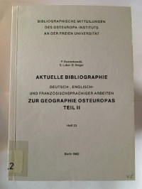 P.+Rostankowski+%2F+S.+Luber+%2F+D.+Kr%C3%BCger%3AAktuelle+Bibliographie+%3A+deutsch-%2C+englisch-+und+franz%C3%B6sischsprachige+Arbeiten+zur+Geographie+Osteuropas+%2F+Teil+2.