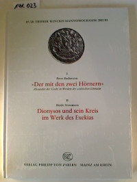 Peter+Bachmann+%2F+Heide+Mommsen%3ADer+mit+den+zwei+H%C3%B6rnern+%3A+Alexander+der+Gro%C3%9Fe+in+Werken+der+arabischen+Literatur.+%2F+Dionysos+und+sein+Kreis+im+Werk+des+Exekias.