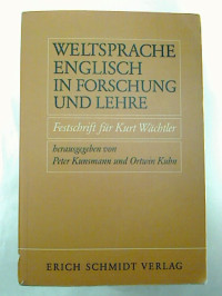 Peter+Kunsmann+%2F+Ortwin+Kuhn+%28Hg.%29%3AWeltsprache+Englisch+in+Forschung+und+Lehre.+-+Festschrift+f%C3%BCr+Kurt+W%C3%A4chtler.