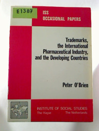 Peter+O%C2%B4Brien%3ATrademarks%2C+the+International+Pharmaceutical+Industry%2C+and+the+Developing+Countries.