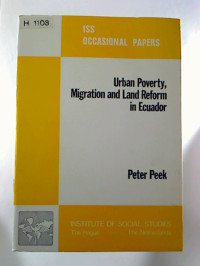 Peter+Peek%3AUrban+Poverty%2C+Migration+and+and+Reform+in+Ecuador.