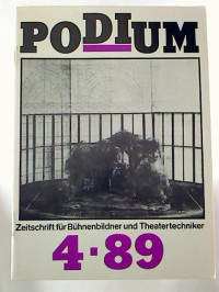 Podium+1989+%2F+Heft+4.+-+Zeitschrift+f%C3%BCr+B%C3%BChnenbildner+und+Theatertechniker.%28Organ+der+Sektion+DDR+der+OISTAT%29