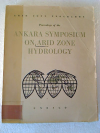 Proceedings+of+the+Ankara+Symposium+on+Arid+Zone+Hydrology.