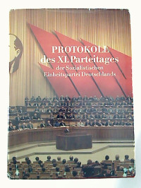 Protokoll+des+XI.+Parteitages+der+Sozialistischen+Einheitspartei+Deutschlands+im+Palast+der+Republik+in+Berlin+17.+bis+21.+April+1986.