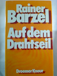 Rainer+Barzel%3AAuf+dem+Drahtseil.