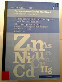 Ralph+Hansen%3AKonzentrationen+und+Transport+von+Schwermetallen+im+%C3%96kotop+Weinberg%2C+dargestellt+an+ausgew%C3%A4hlten+Reblagen+der+Trierer+Region.