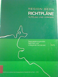 Region+Bern+-+Richtpl%C3%A4ne+-+Nutzung+und+Verkehr