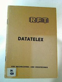 Rolf+Stranzky%3ADATATELEX+%3A+Integrierte+Datenverarbeitungs-+und+Nachrichtensystem+zur+Automatisierung+der+Leitungst%C3%A4tigkeit+in+Kombinaten.