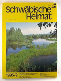 Schw%C3%A4bische+Heimat+-+46.+Jg.+%2F+1995%2C+Heft+2+%28April-Juni%29.+-+Zeitschrift+f%C3%BCr+Regionalgeschichte%2C+w%C3%BCrttembergische+Landeskultur%2C+Naturschutz+und+Denkmalpflege.