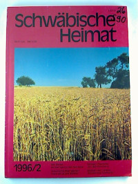 Schw%C3%A4bische+Heimat+-+47.+Jg.+%2F+1996%2C+Heft+2+%28April-Juni%29.+-+Zeitschrift+f%C3%BCr+Regionalgeschichte%2C+w%C3%BCrttembergische+Landeskultur%2C+Naturschutz+und+Denkmalpflege.