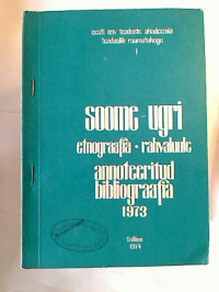 Soome-ugri+etnograafia+ja+rahvaluule.+Annoteeritud+bibliograafia+1973