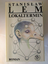 Stanislaw+Lem%3ALokaltermin.+-+Roman.