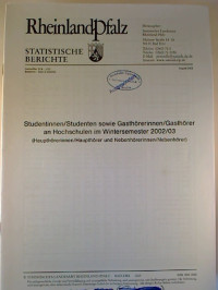 Statistische+Berichte+Rheinland-Pfalz+-+August+2003%3A+Studentinnen%2FStudenten+sowie+Gasth%C3%B6rerinnen%2FGasth%C3%B6rer+an+Hochschulen+im+Wintersemester+2002%2F03.
