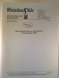 Statistische+Berichte+Rheinland-Pfalz+-+Juni+2007%3A+Abschlusspr%C3%BCfungen+an+Hochschulen+im+Pr%C3%BCfungsjahr+2006.