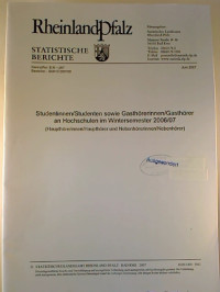 Statistische+Berichte+Rheinland-Pfalz+-+Juni+2007%3A+Studentinnen%2FStudenten+sowie+Gasth%C3%B6rerinnen%2FGasth%C3%B6rer+an+Hochschulen+im+Wintersemester+2006%2F07.
