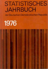 Statistisches+Jahrbuch+der+Deutschen+Demokratischen+Republik.+-+21.+Jg.+%2F+1976