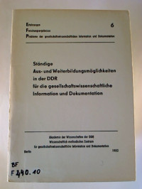 St%C3%A4ndige+Aus-+u.+Weiterbildungsm%C3%B6glichkeiten+in+der+DDR+f%C3%BCr+die+gesellschaftswissenschaftliche+Information+und+Dokumentation.