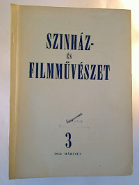 Szinh%C3%A1z-+%C3%A9s+filmm%C3%BCv%C3%A9szet.+-+3.+%C3%A9violyam+%2F+1952%2C+3+%281+Einzelheft%29