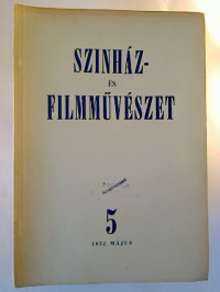 Szinh%C3%A1z-+%C3%A9s+filmm%C3%BCv%C3%A9szet.+-+3.+%C3%A9violyam+%2F+1952%2C+5+%281+Einzelheft%29