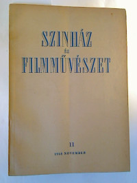 Szinh%C3%A1z-+%C3%A9s+filmm%C3%BCv%C3%A9szet.+-+4.+%C3%A9violyam+%2F+1953%2C+11+%281+Einzelheft%29