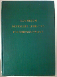 Vademecum+Deutscher+Lehr-+und+Forschungsst%C3%A4tten.+-+Handbuch+des+wissenschaftlichen+Lebens.