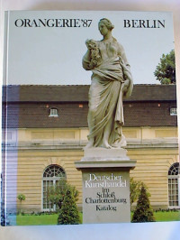 Verband+der+Berliner+Kunst-+und+Antiquit%C3%A4tenh%C3%A4ndler+e.+V.%3AOrangerie+%C2%B487+-+Deuscher+Kunsthandel+im+Schlo%C3%9F+Charlottenburg+-+Berlin+11.-27.+9.+1987