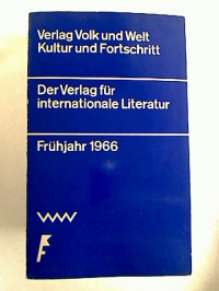 Verlag+Volk+und+Welt+%2F+Kultur+und+Fortschritt+%3A+Verlagsverzeichnis+Fr%C3%BChjahr+1966.