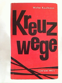 Walter+Kaufmann%3AKreuzwege.+-+Roman.