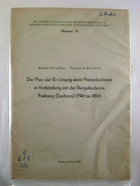 Walter+Schellhas+%2F+Eberhard+W%C3%A4chtler%3ADer+Plan+der+Errichtung+einer+Forstakademie+in+Verbindung+mit+der+Bergakademie+Freiberg+%28Sachsen%29+1799+bis+1809.