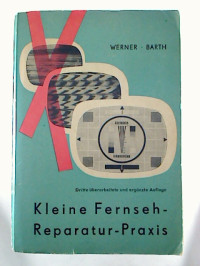 Werner+%2F+Barth%3AKleine+Fernseh-Reparaturpraxis.