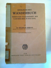 Wilhelm+Ahrens%3AGeologisches+Wanderbuch+durch+das+Vulkangebiet+des+Laacher+Sees+in+der+Eifel.