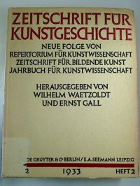 Wilhelm+Waetzoldt+%2F+Ernst+Gall+%28Hg.%29%3AZeitschrift+f%C3%BCr+Kunstgeschichte.+-+Bd.+2+%2F+1933%2C+Heft+2
