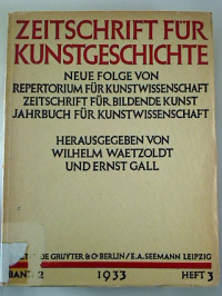 Wilhelm+Waetzoldt+%2F+Ernst+Gall+%28Hg.%29%3AZeitschrift+f%C3%BCr+Kunstgeschichte.+-+Bd.+2+%2F+1933%2C+Heft+3